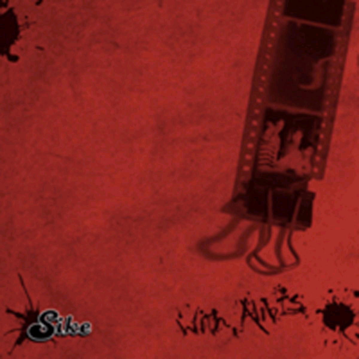 Sike – With Alibis