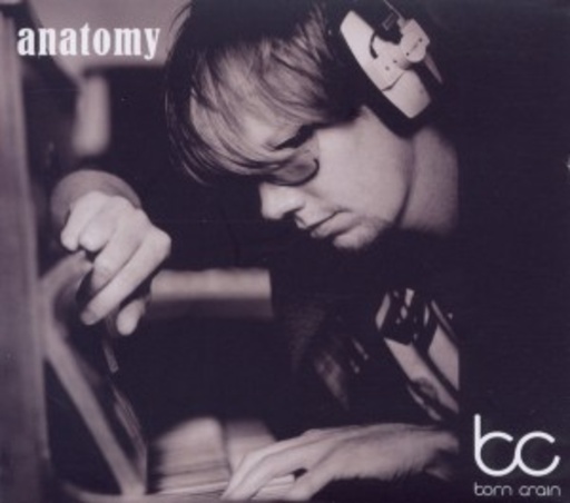 Born Crain – Anatomy
