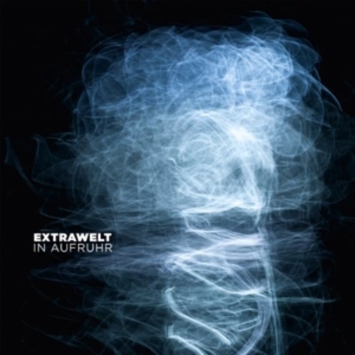 Extrawelt – In Aufruhr