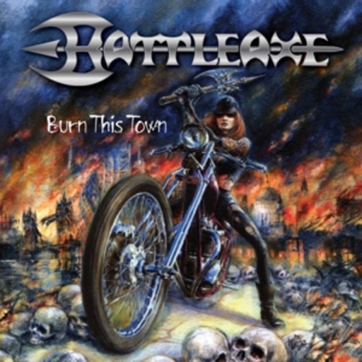 Battleaxe – Burn This Town