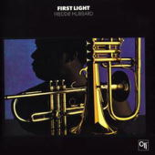 Freddie Hubbard – First Light