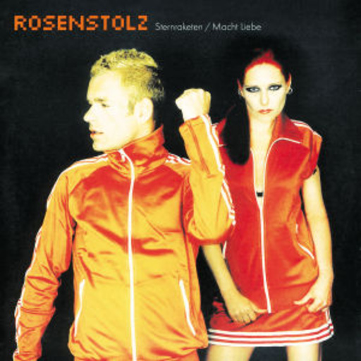 Rosenstolz – Sternraketen