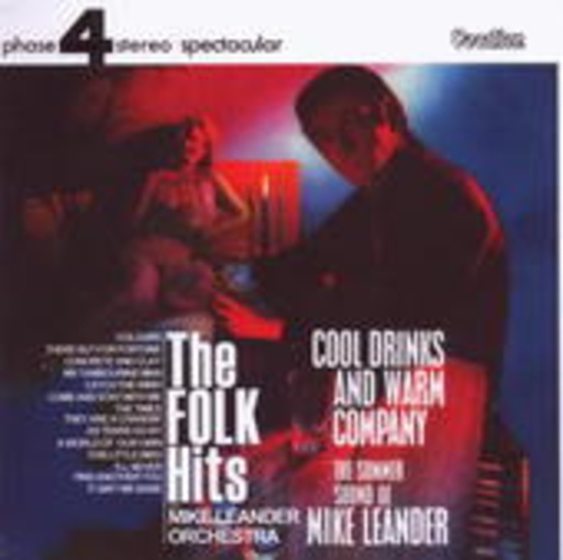 Mike Leander Orchestra – Cool Drinks And Warm Company/The Folk Hits