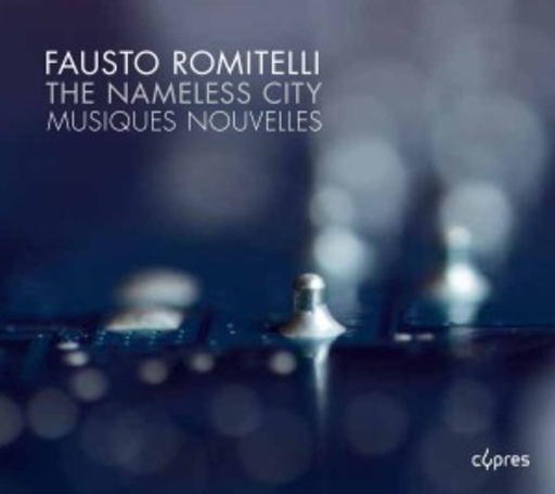 Jean-Paul Dessy/Musiques Nouvelles – The Nameless City