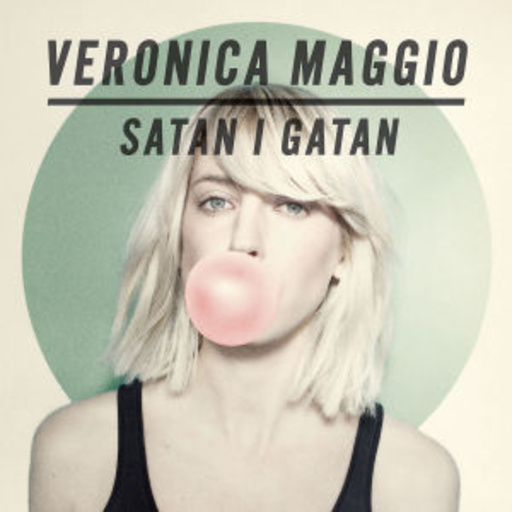 Veronica Maggio – Satan I Gatan