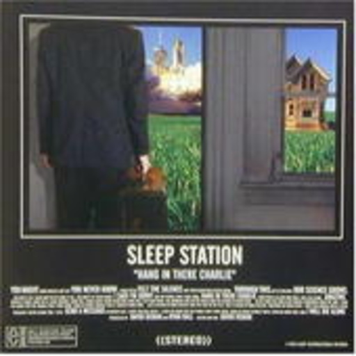 Sleep Station – Hang In There Charlie