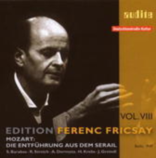 Ferenc Fricsay – Edition Ferenc Fricsay Vol. 8 - Die Entführung aus dem Serail