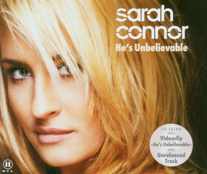 Sarah Connor – He's Unbelievable