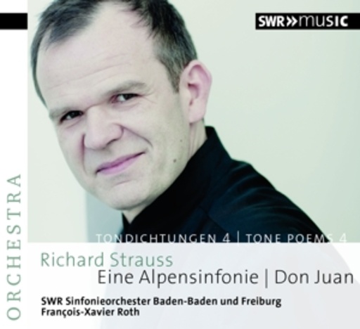Francois-Xavier Roth – Eine Alpensinfonie/Don Juan