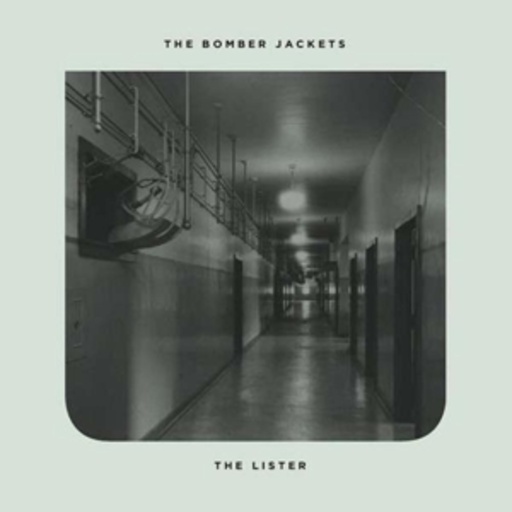The Bomber Jackets – The Lister