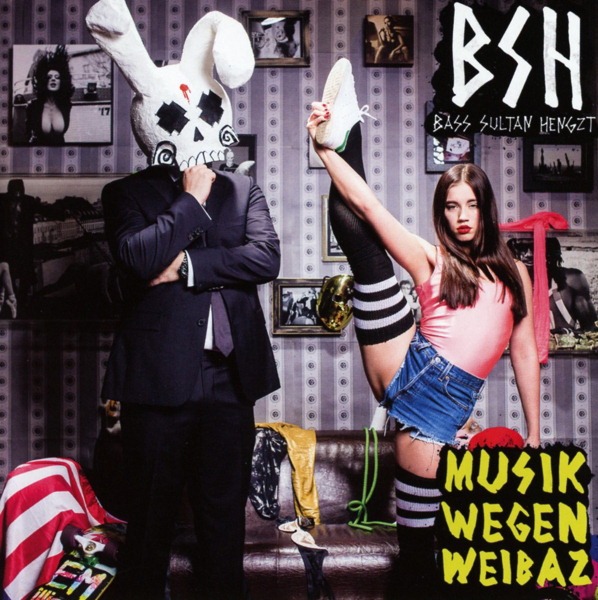 Bass Sultan Hengzt – Musik wegen Weibaz