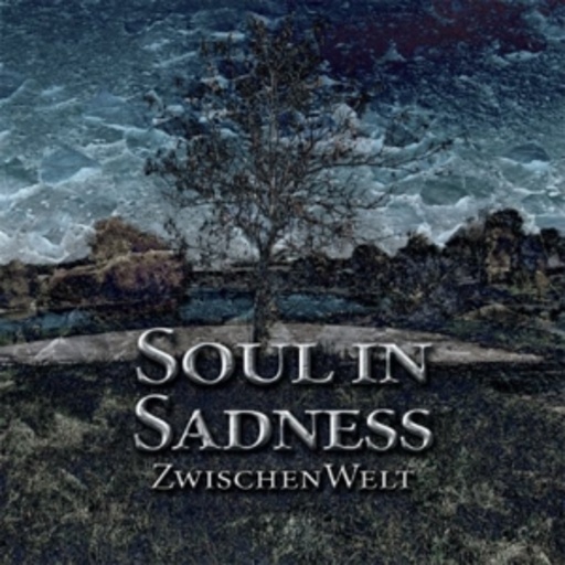 Soul In Sadness – Zwischenwelt