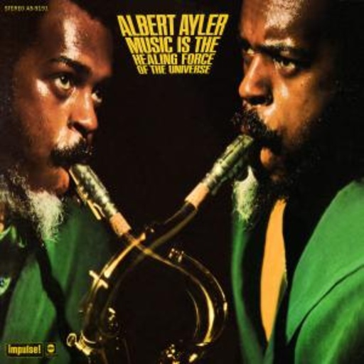 Albert Ayler – Music Is The Healing Force (LPR-Series/96 kHz/24-bit Digital Remastering)