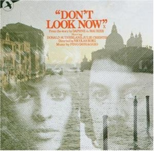 Pino Donaggio – " Don't Look Now!" (Wenn die Gondeln Trauer tragen)