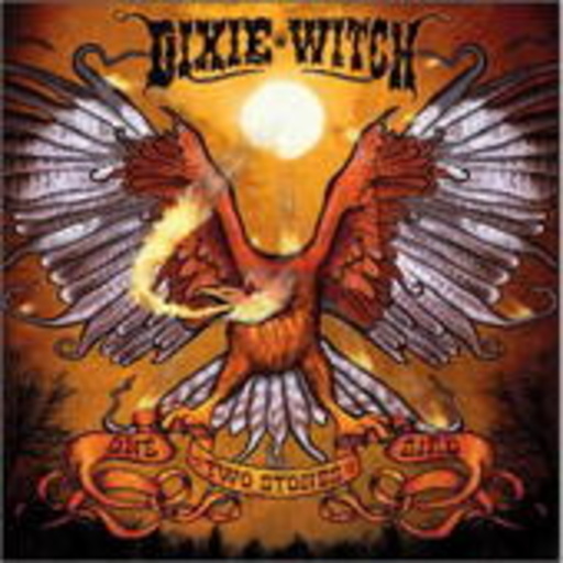 Dixie Witch – One Bird, Two Stones