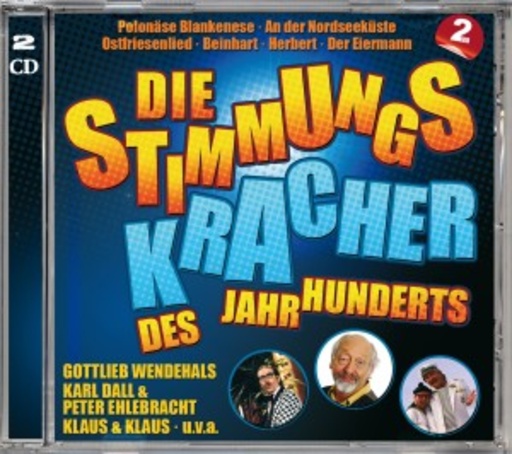Diverse – Die Stimmungskracher des Jahrhunderts