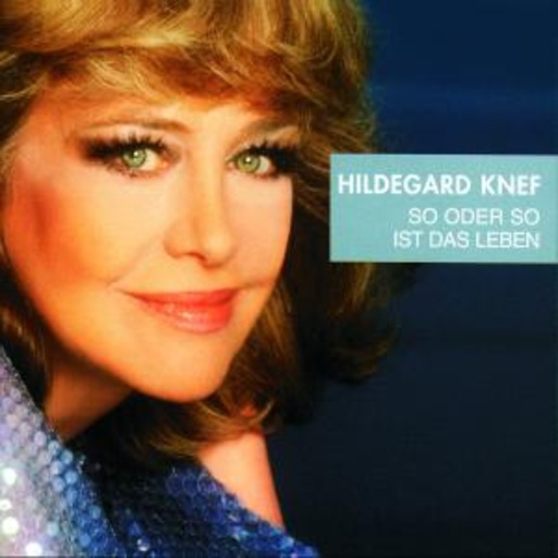 Hildegard Knef – So oder so ist das Leben