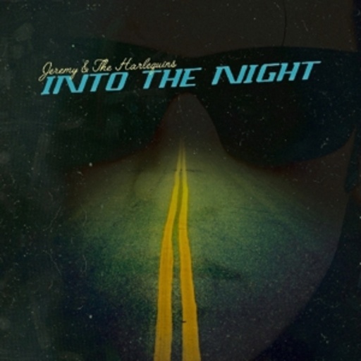 Jeremy & The Harlequins – Into The Night