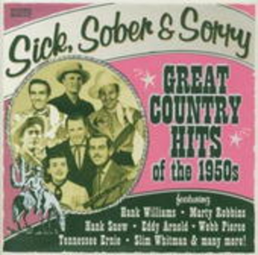 Diverse – Sick, Sober & Sorry: Country Hits Of The 50ies