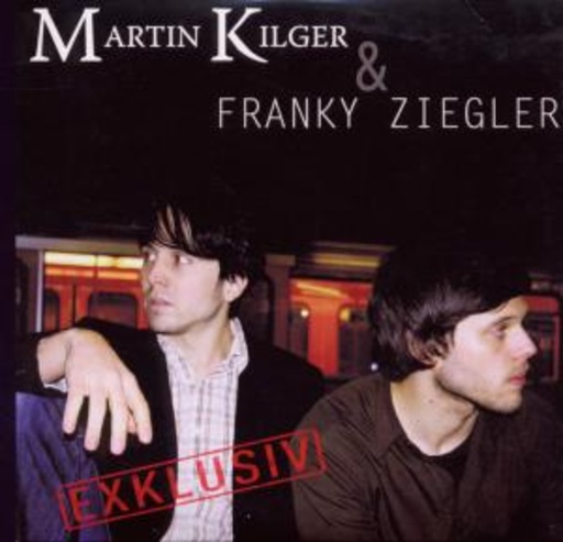 Martin Kilger & Franky Ziegler – Weinen