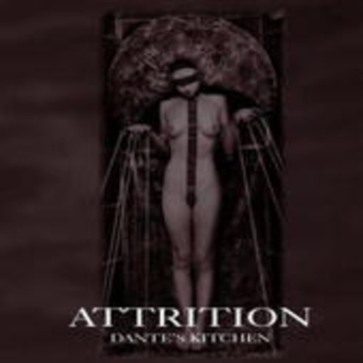 Attrition – Dante's Kitchen