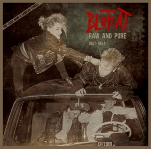 Bluttat – Raw & Pure 1981-1984
