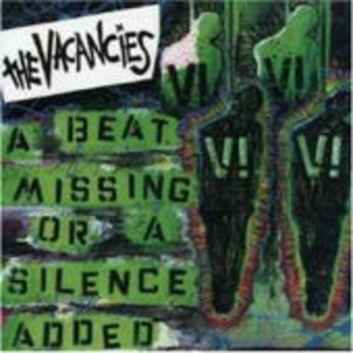 Vacancies – A Beat Missing Or A Silence Added