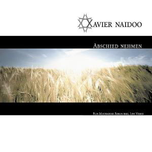 Xavier Naidoo – Abschied nehmen