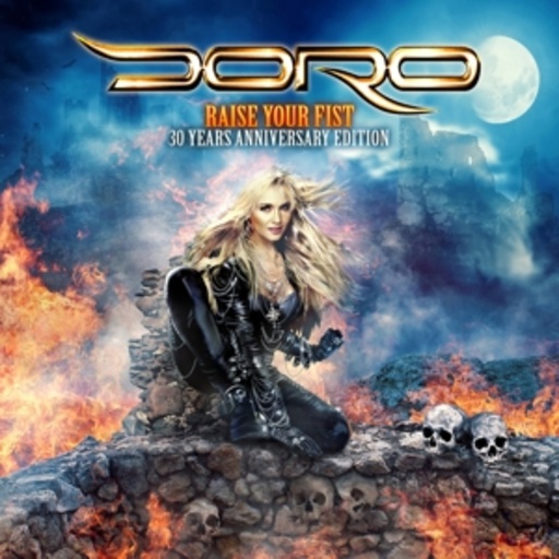 Doro – Raise Your Fist - 30 Years Anniversary Edition
