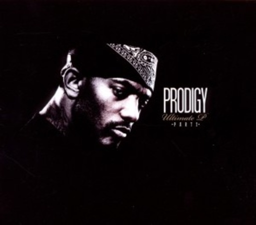 Prodigy (Mobb Deep) – The Ultimate P