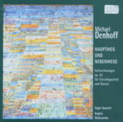 Vogler Quartett/Brigitta Wollenweber – Hauptweg und Nebenwege