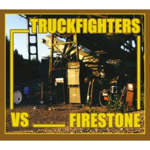 Truckfighters vs. Firestone – Fuzzsplit Of The Century