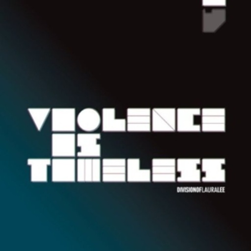 Division Of Laura Lee – Violence Is Timeless