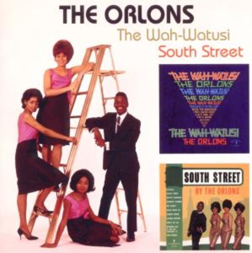 Orlons – The Wah-Watusi/South Street
