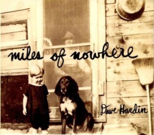 Dave Hardin – Miles Of Nowhere