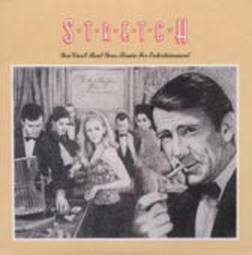 Stretch – You Can't Beat Your Brain For Entertainment