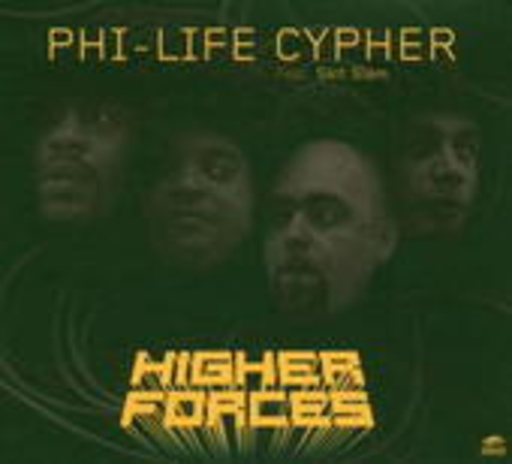 Phi Life Cypher – Higher Forces