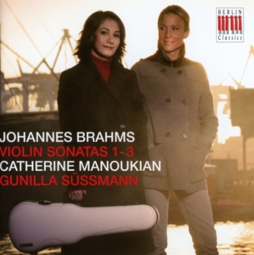 Catherine Manoukian/Gunilla Süssmann – Violin Sonatas 1-3