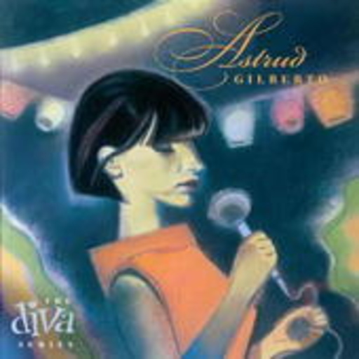 Astrud Gilberto – The Diva Series