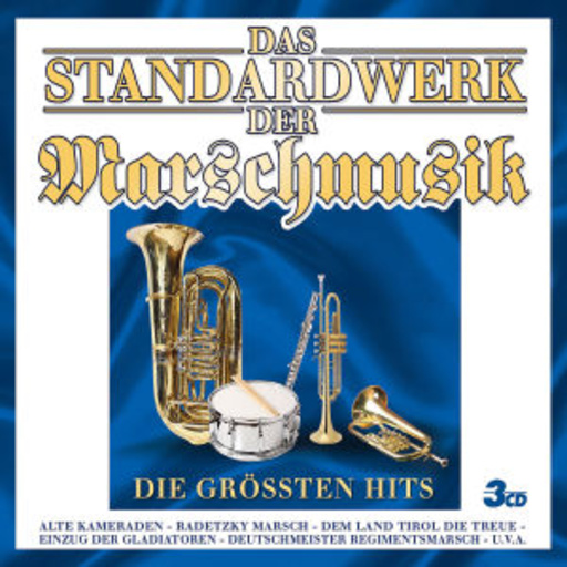 Diverse – Das Standardwerk der Marschmusik
