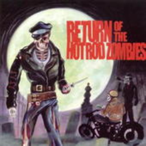 Diverse – Return Of The Hot Rod Zombies