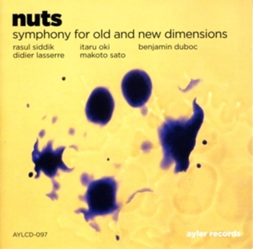 Siddik/Lasserre/Oki/Sato/Duboc – Nuts: Symphony For Old And New Dime