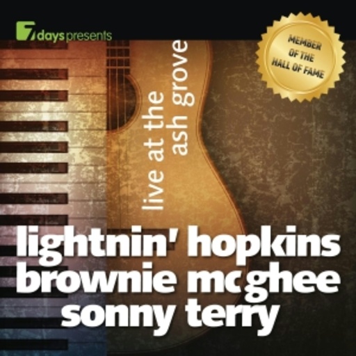 Lightnin' Hopkins/Brownie McGhee/Sonny Terry – Live At The Ash Grove