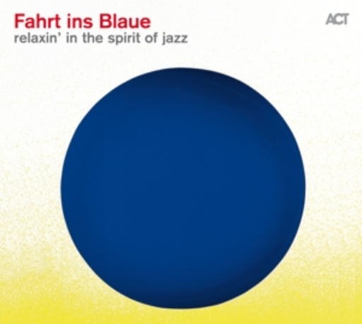 Diverse – Fahrt ins Blaue - Relaxin' In The Spirit Of Jazz