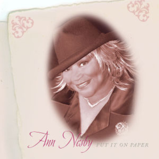 Ann Nesby – Put It On Paper