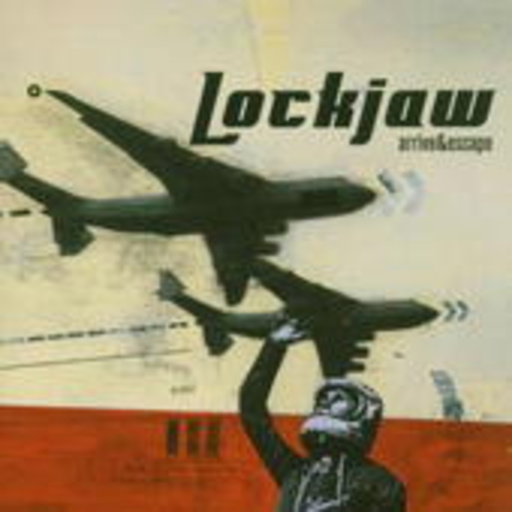 Lockjaw – Arrive & Escape