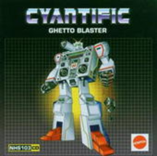 Cyantific – Ghetto Blaster