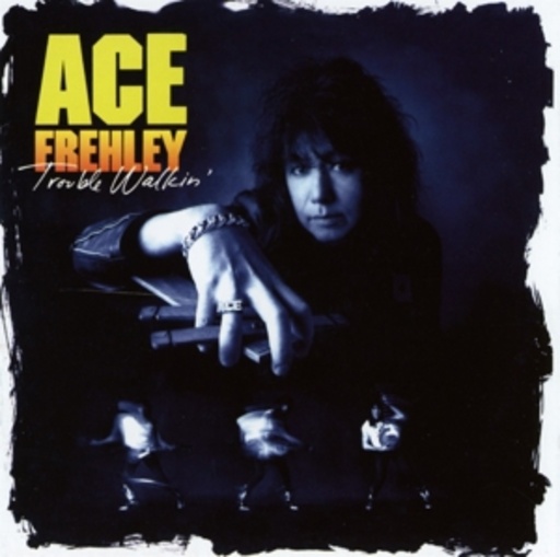 Ace Frehley – Trouble Walkin'