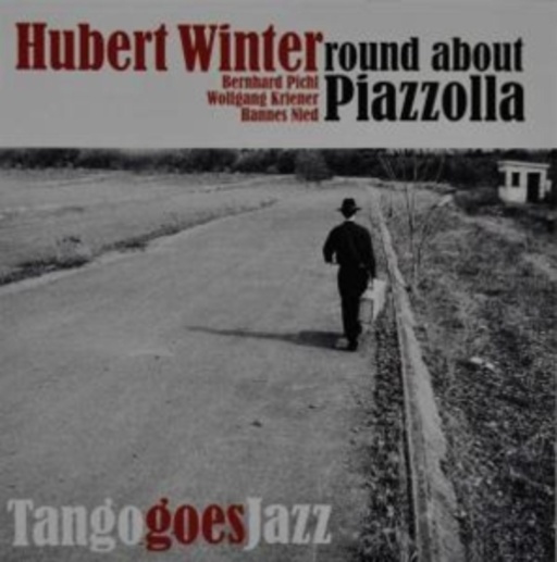 Hubert Winter – Round About Piazolla