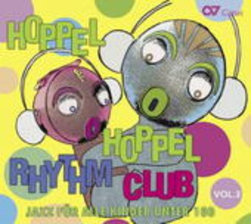 Peter Lehel/Schindler/Jenne/Schulz – Hoppel Hoppel Rythm Club Vol. 3 - Jazz für Kinder unter 100